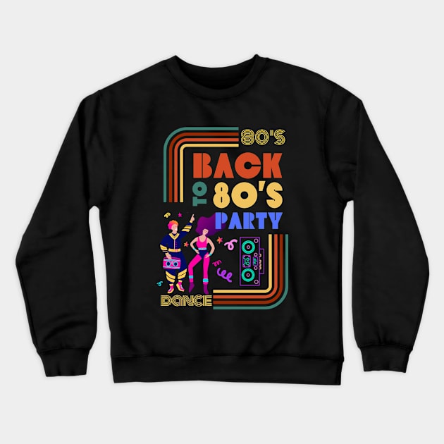 Back to 80's Party Crewneck Sweatshirt by TrendsCollection